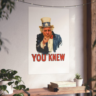 Fine Art Poster – "You Knew" Vintage Uncle Epstein Style Political Art Print