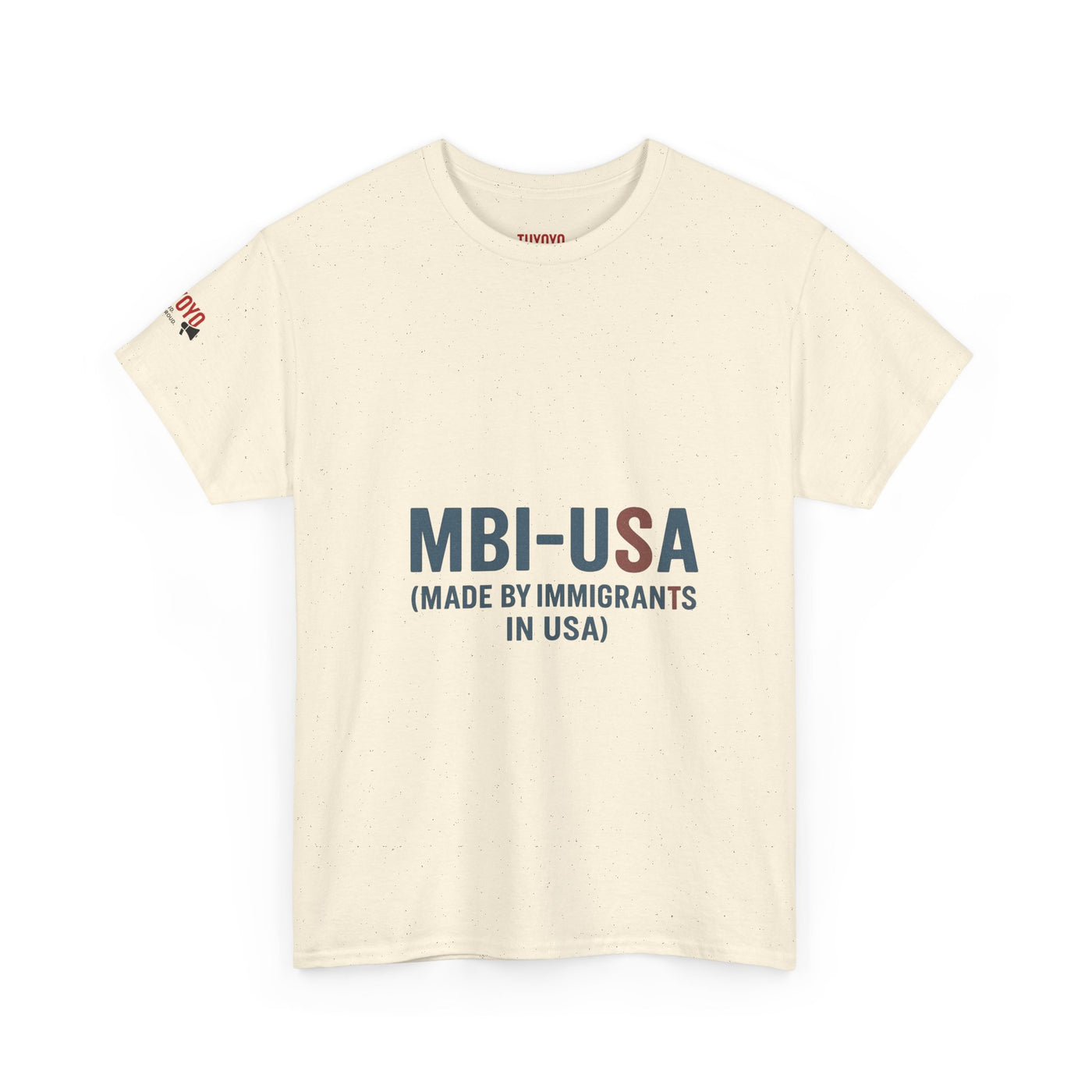 MBI-USA T-Shirt — "Made By Immigrants In USA" Patriotic Pride Tee