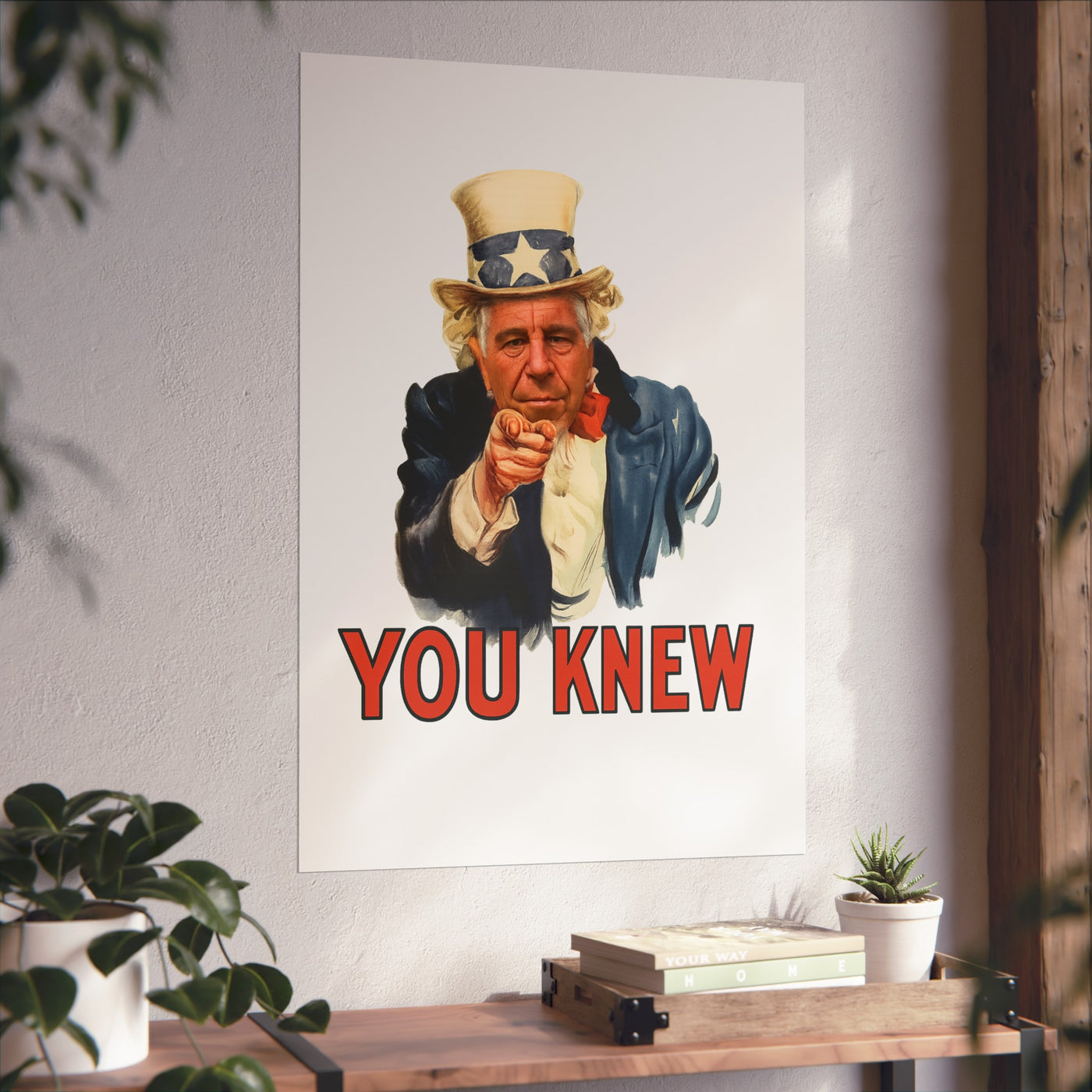 Fine Art Poster – "You Knew" Vintage Uncle Epstein Style Political Art Print