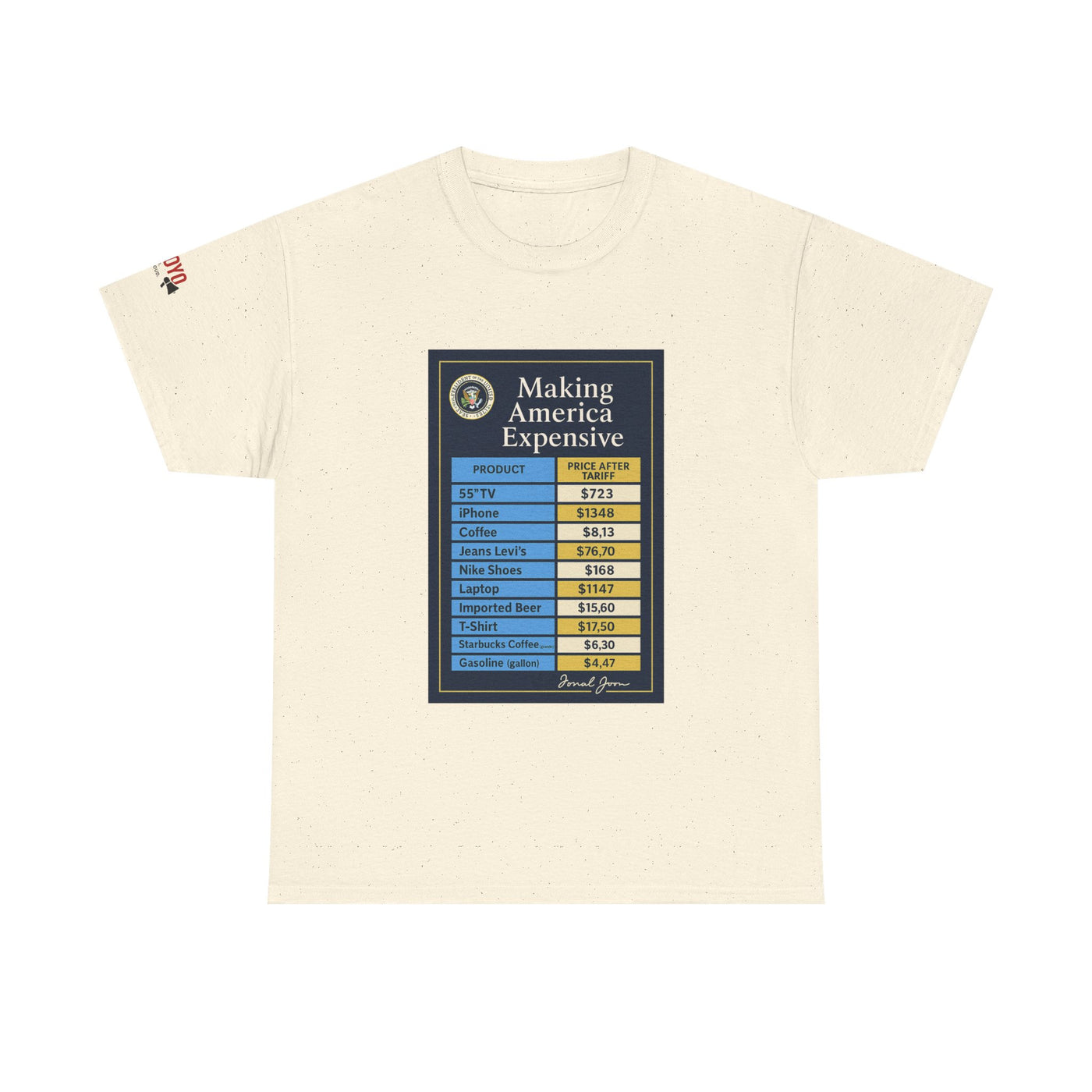 T‑Shirt — "Making America Expensive" Price Comparison Graphic Tee