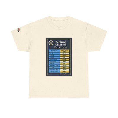 T‑Shirt — "Making America Expensive" Price Comparison Graphic Tee