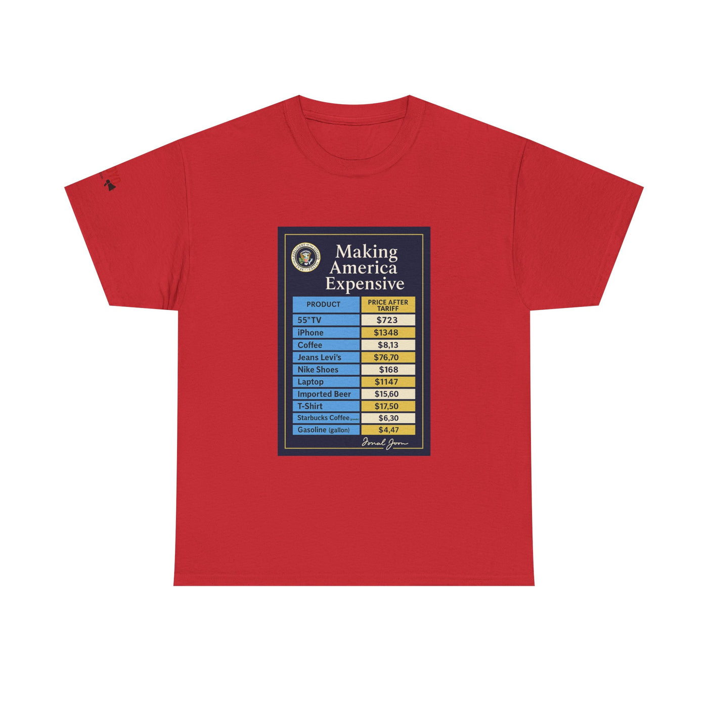 T‑Shirt — "Making America Expensive" Price Comparison Graphic Tee