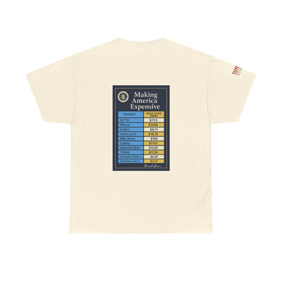 T‑Shirt — "Making America Expensive" Price Comparison Graphic Tee