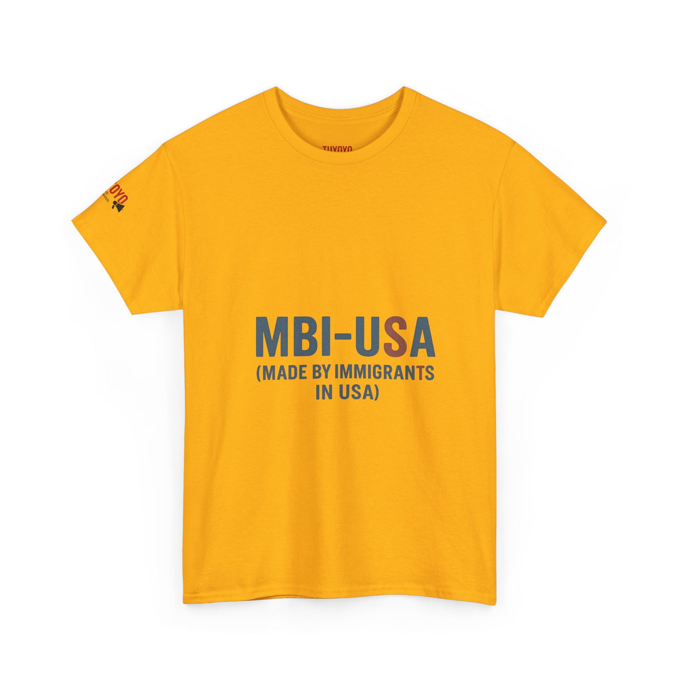 MBI-USA T-Shirt — "Made By Immigrants In USA" Patriotic Pride Tee