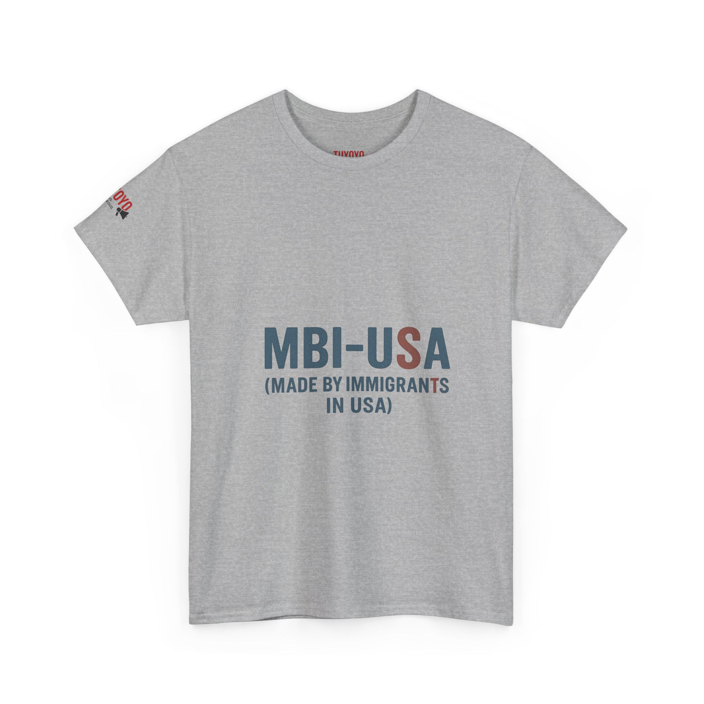 MBI-USA T-Shirt — "Made By Immigrants In USA" Patriotic Pride Tee