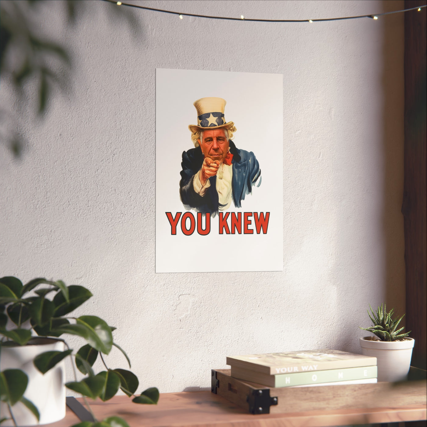 Fine Art Poster – "You Knew" Vintage Uncle Epstein Style Political Art Print