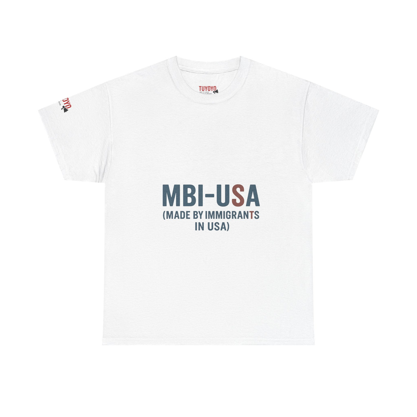 MBI-USA T-Shirt — "Made By Immigrants In USA" Patriotic Pride Tee