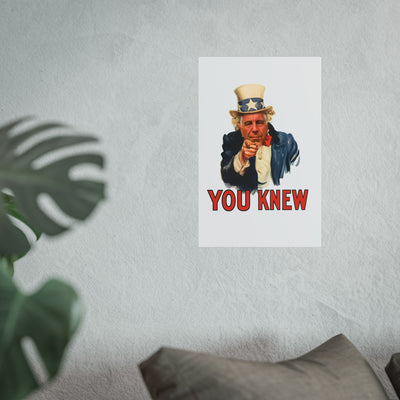 Fine Art Poster – "You Knew" Vintage Uncle Epstein Style Political Art Print
