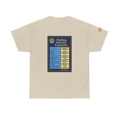 T‑Shirt — "Making America Expensive" Price Comparison Graphic Tee
