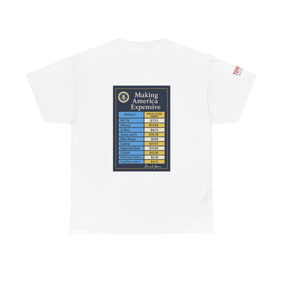 T‑Shirt — "Making America Expensive" Price Comparison Graphic Tee