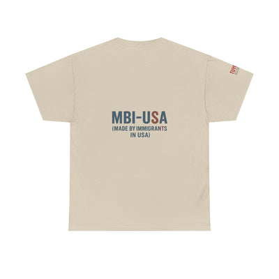 MBI-USA T-Shirt — "Made By Immigrants In USA" Patriotic Pride Tee