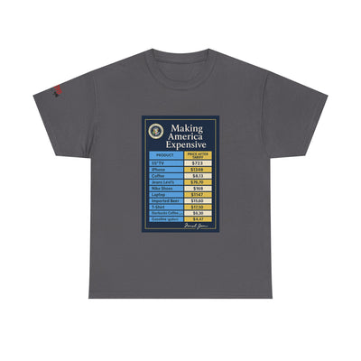 T‑Shirt — "Making America Expensive" Price Comparison Graphic Tee