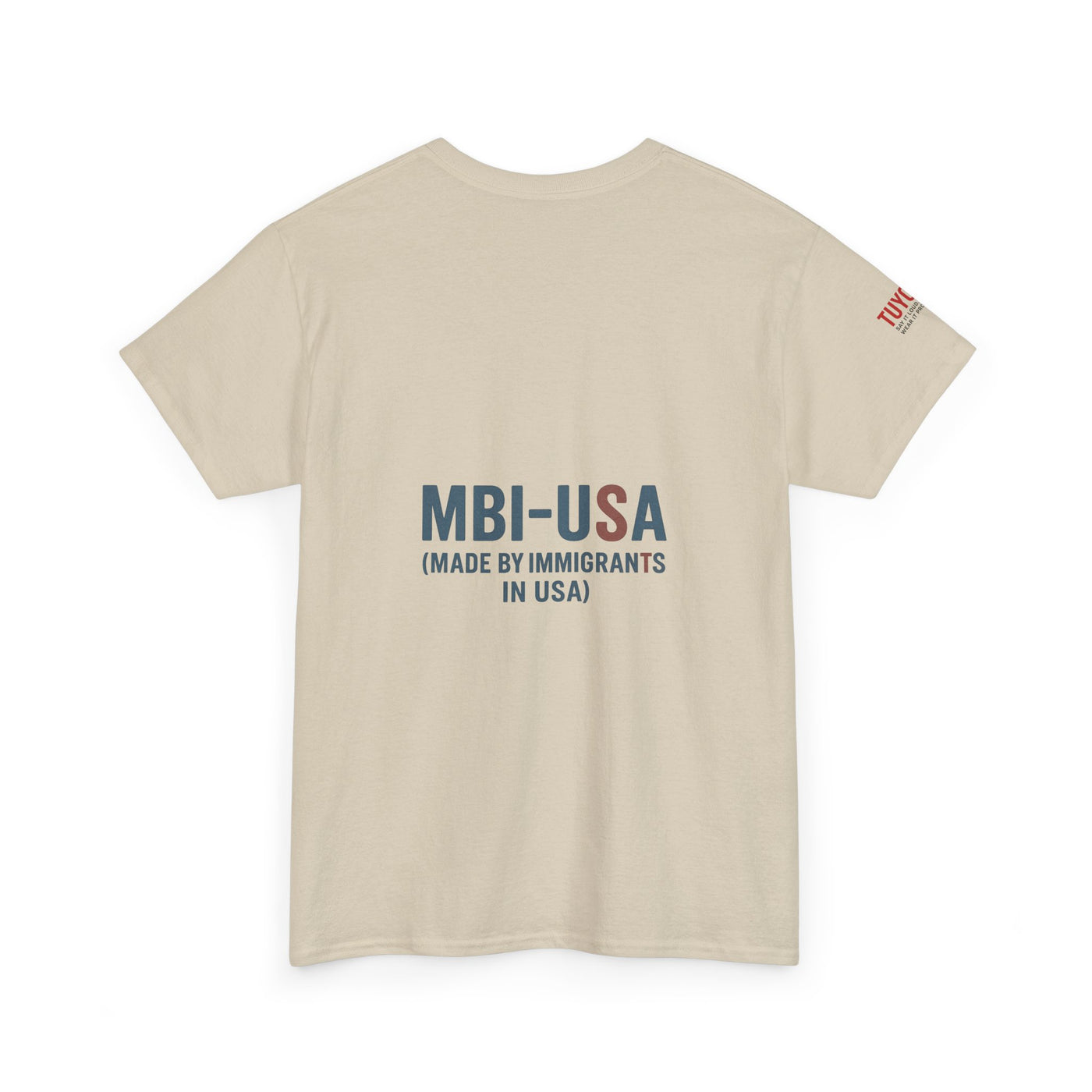 MBI-USA T-Shirt — "Made By Immigrants In USA" Patriotic Pride Tee