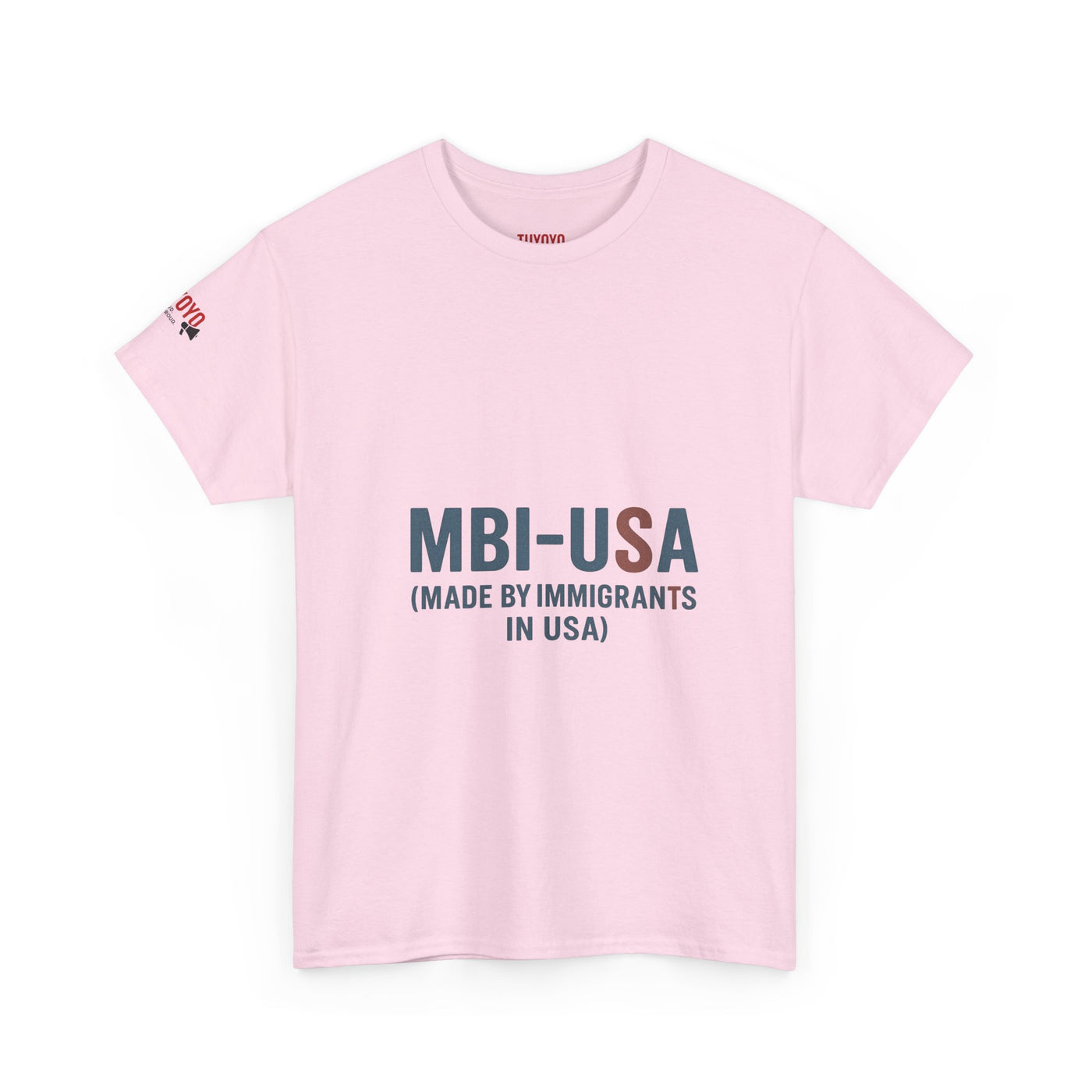 MBI-USA T-Shirt — "Made By Immigrants In USA" Patriotic Pride Tee