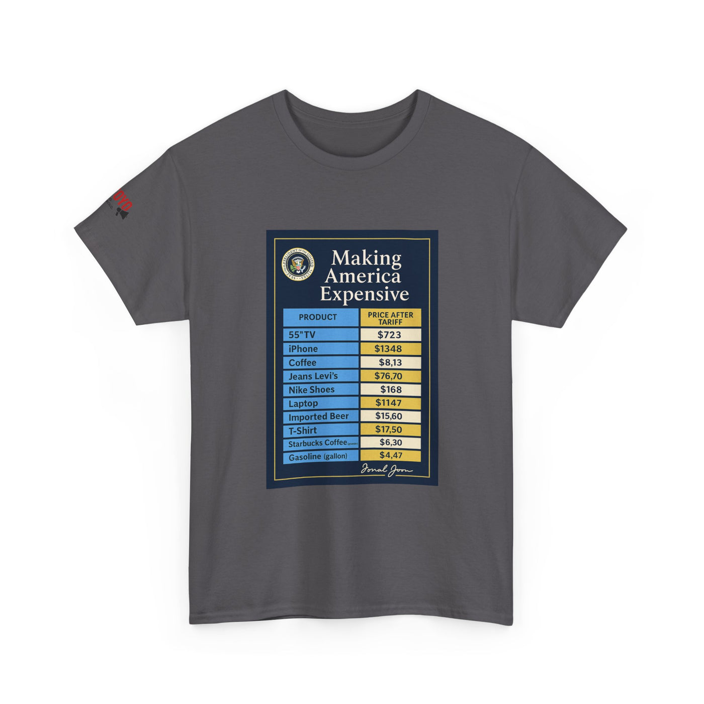 T‑Shirt — "Making America Expensive" Price Comparison Graphic Tee