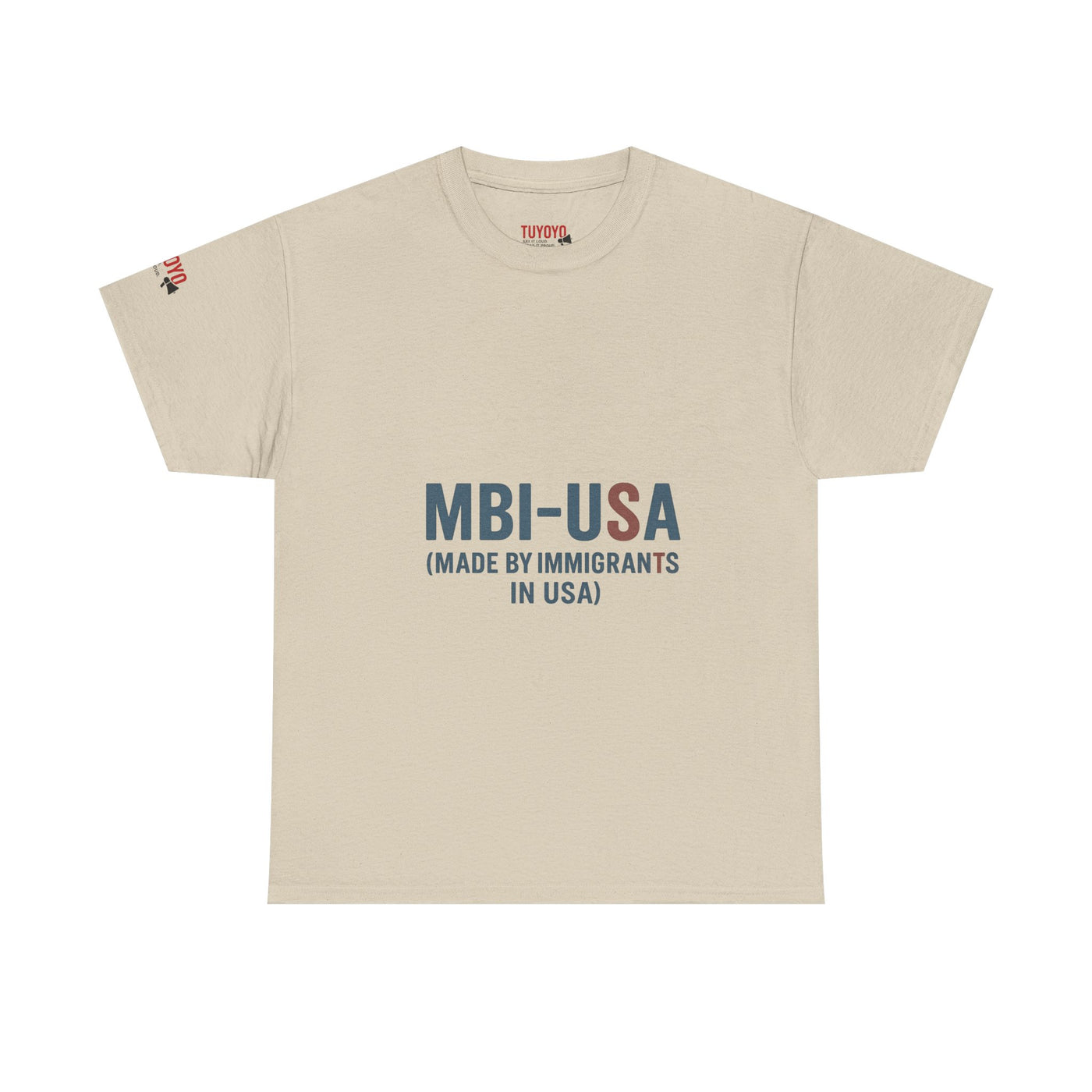 MBI-USA T-Shirt — "Made By Immigrants In USA" Patriotic Pride Tee