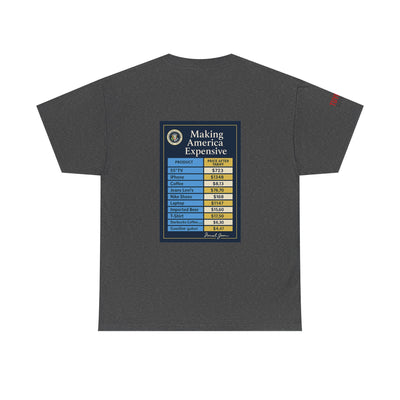 T‑Shirt — "Making America Expensive" Price Comparison Graphic Tee