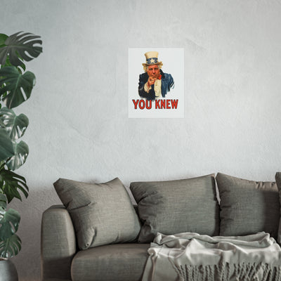 Fine Art Poster – "You Knew" Vintage Uncle Epstein Style Political Art Print