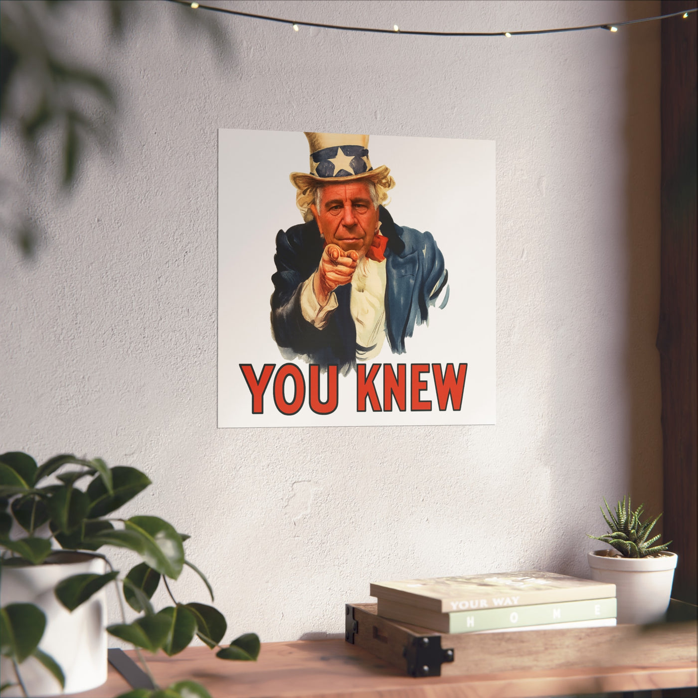 Fine Art Poster – "You Knew" Vintage Uncle Epstein Style Political Art Print