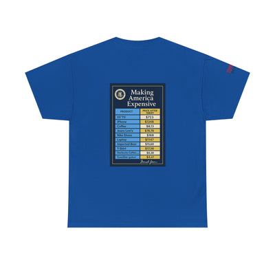 T‑Shirt — "Making America Expensive" Price Comparison Graphic Tee