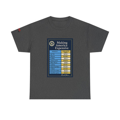 T‑Shirt — "Making America Expensive" Price Comparison Graphic Tee
