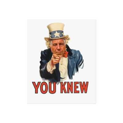 Fine Art Poster – "You Knew" Vintage Uncle Epstein Style Political Art Print